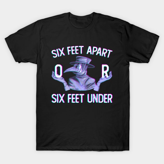 Six Feet Apart Plague Doctor T-Shirt by giovanniiiii